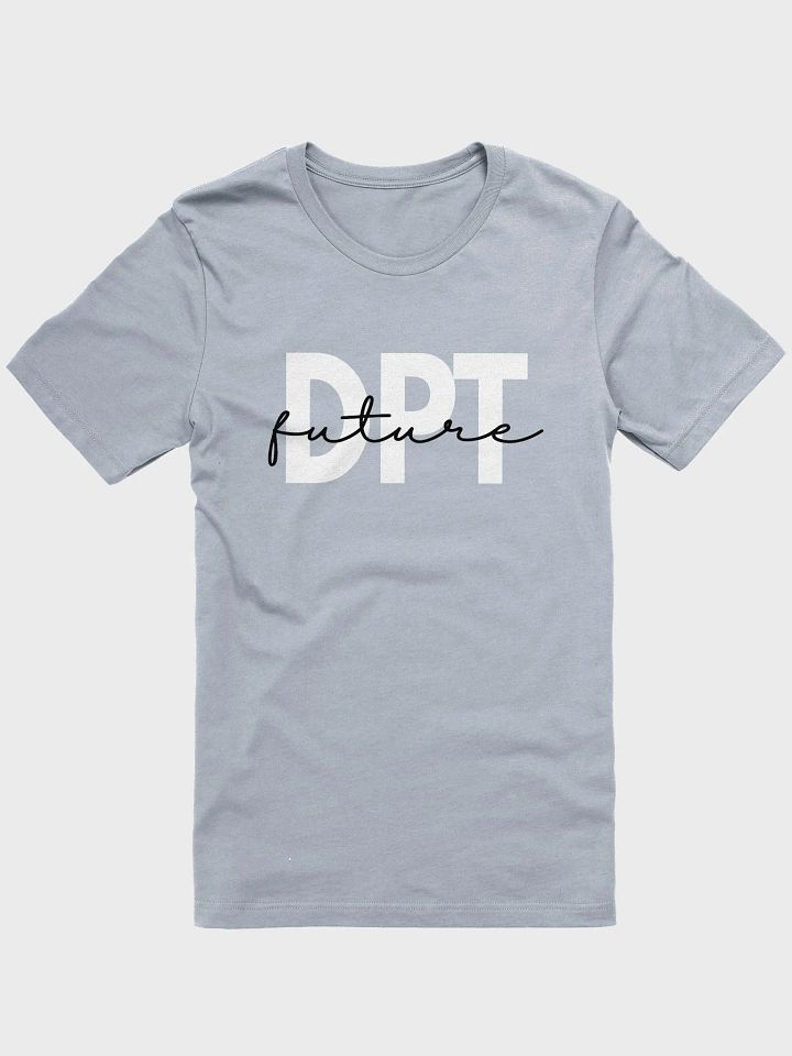 Future Doctor of Physical Therapy DPT Graduate - Unisex T-shirt Bella Canvas 3001 product image (1)