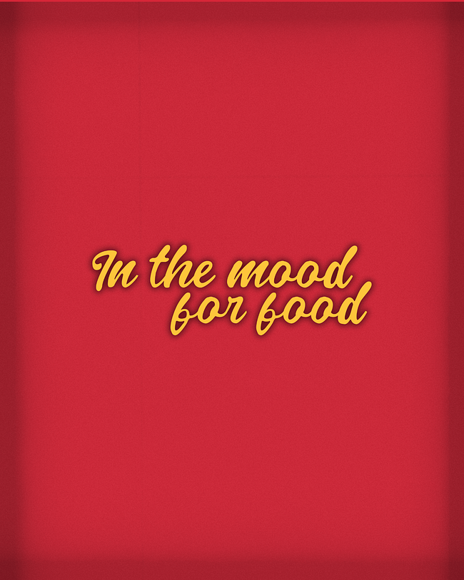 In The Mood For Food