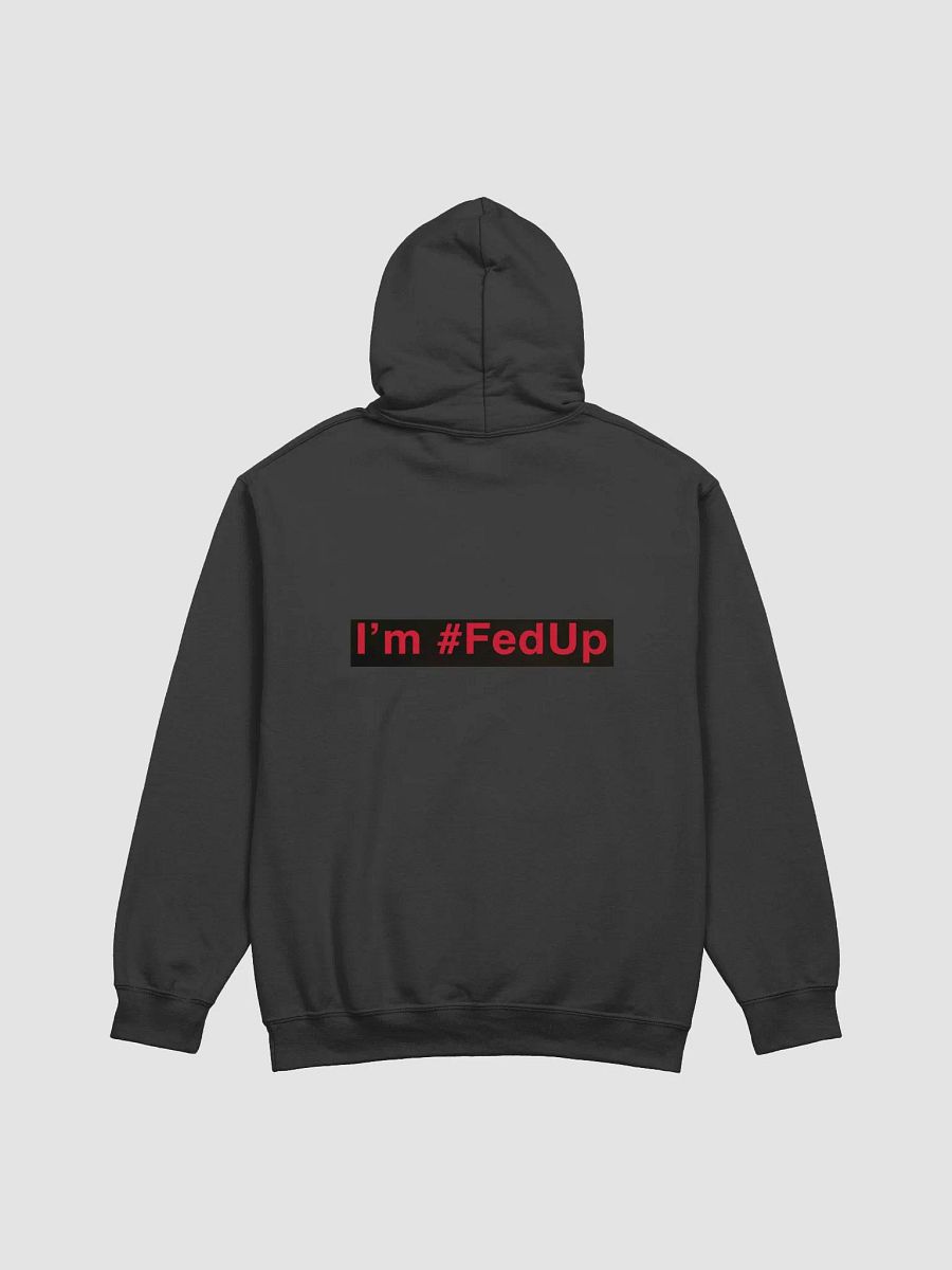 I'm Back FedUp Woman's hoodie product image (2)