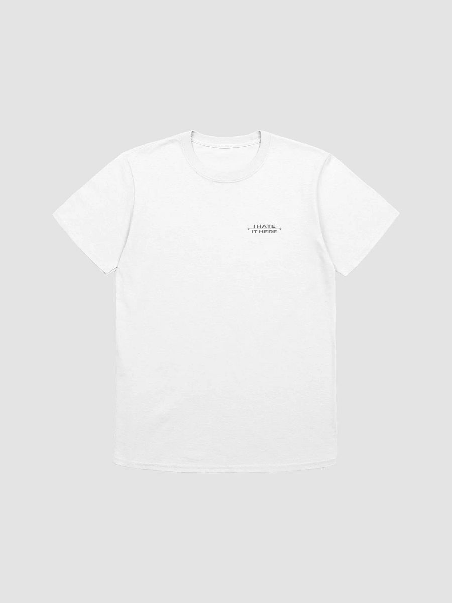 I Hate It Here Gildan Tee with black text product image (2)