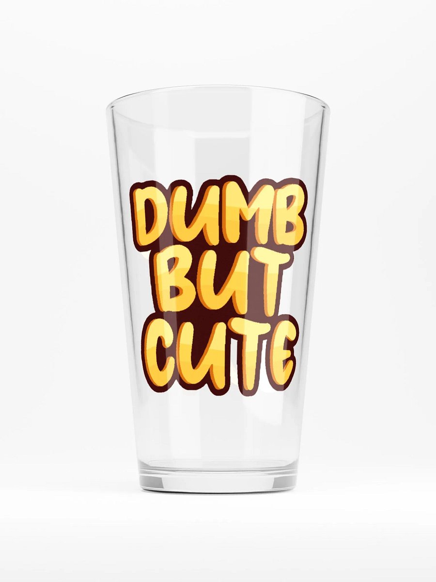 Dumb But Cute Pint Glass product image (1)