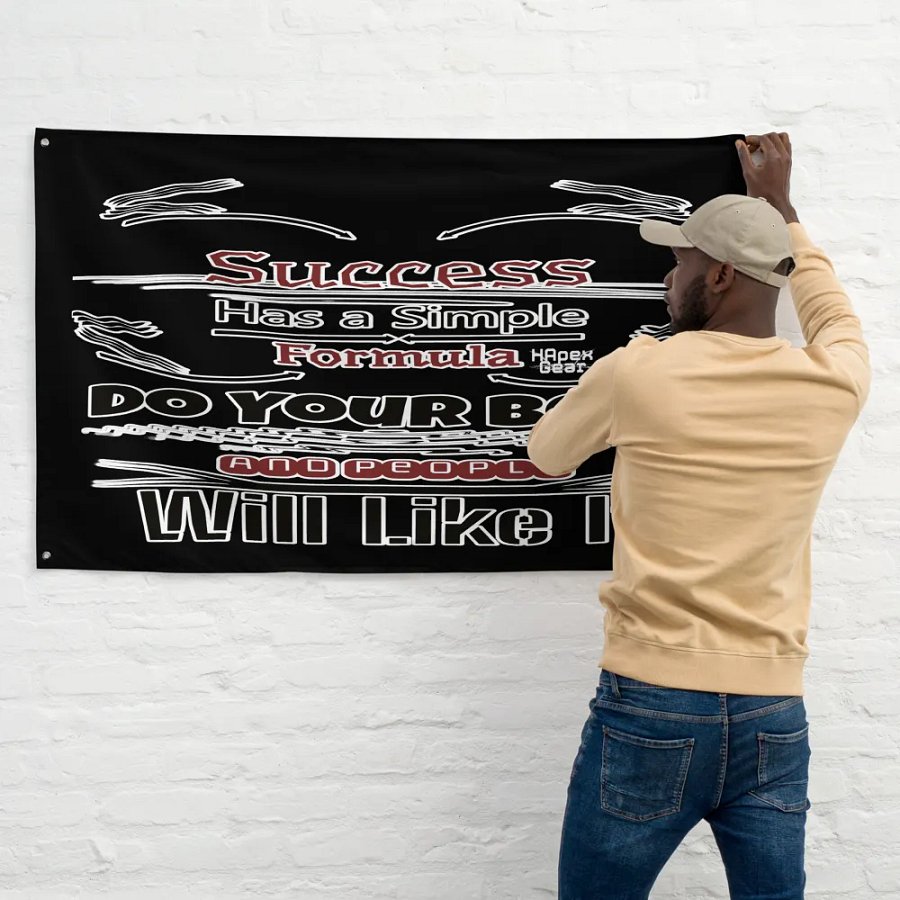 Success Has A Simple Formula. Do Your Best And People Will Like It - Black -Flag product image (11)