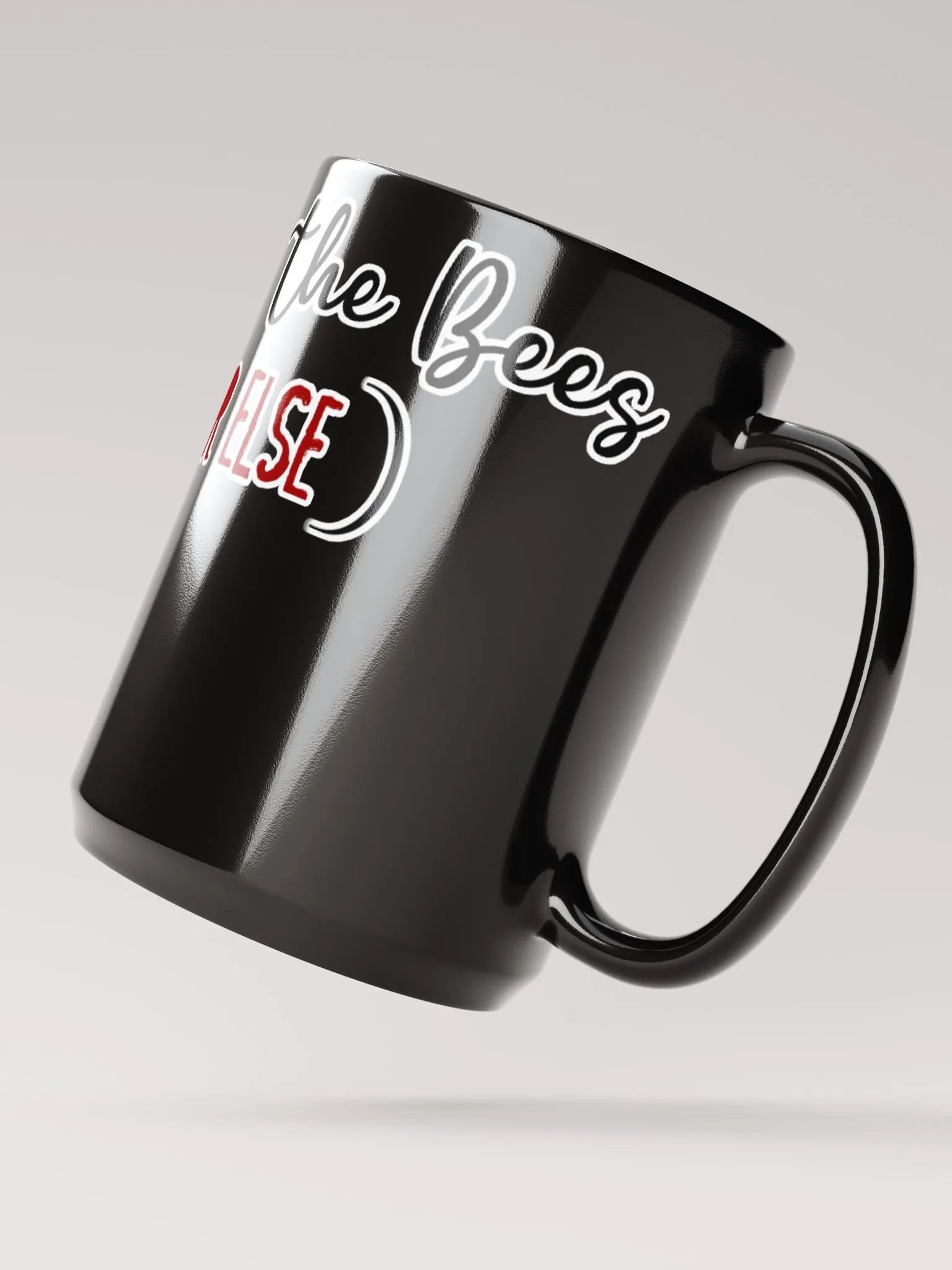SAVE THE BEES OR ELSE Mug! product image (4)