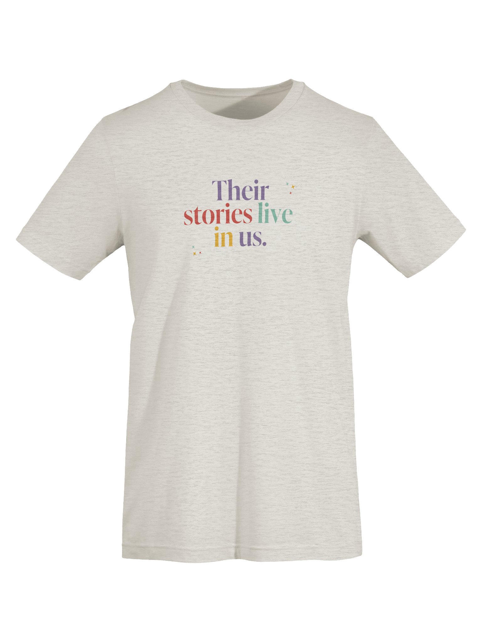 Their stories live in us T Shirt product image (7)