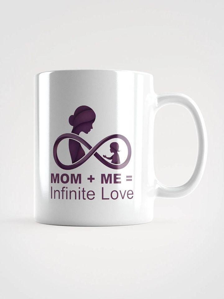 Mom + Me = Infinite Love | Mother's Day Glossy Mug product image (2)