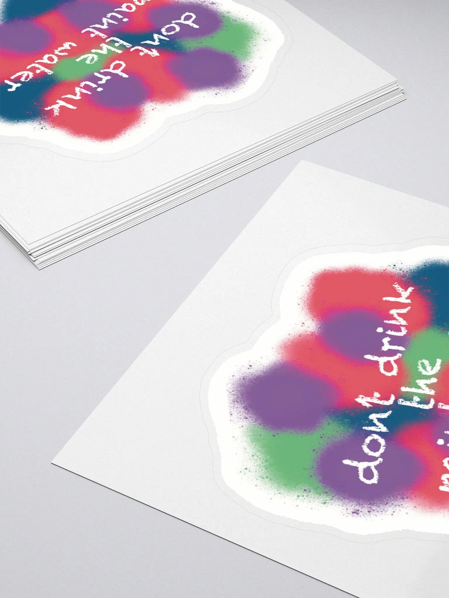Don't Drink the Paint Water Sticker product image (4)