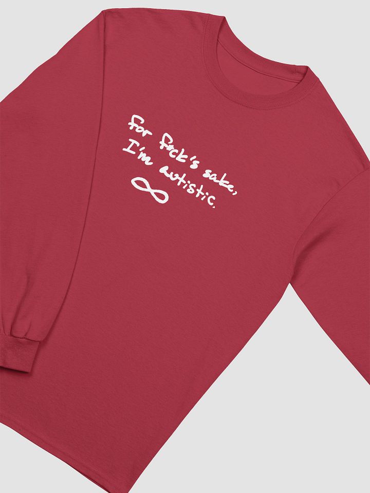 FFS, I'm autistic. (white design) printed cotton long sleeve product image (1)