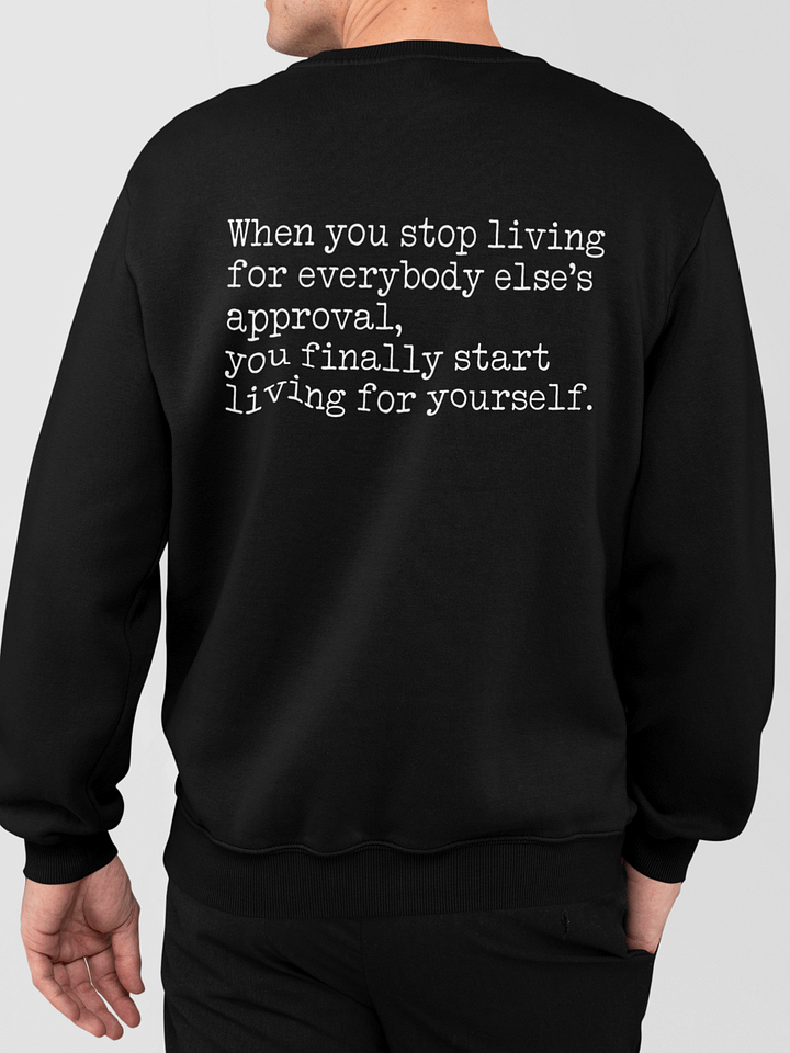 Start Living Yourself Sweatshirt product image (1)