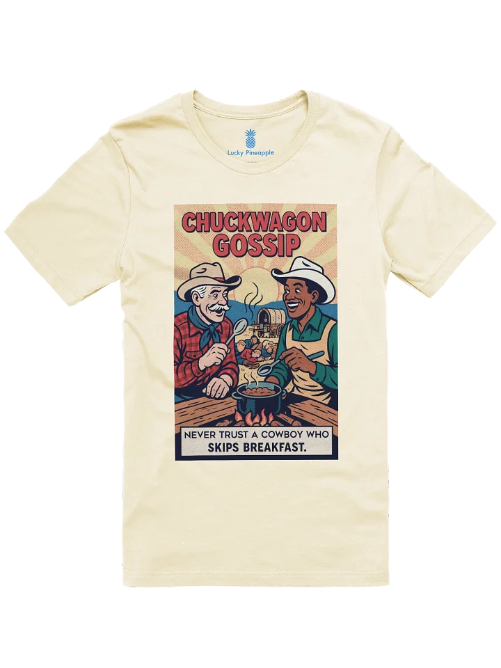 Never Trust a Cowboy Who Skips Breakfast Chuckwagon Gossip Texas Concert Tee Fit Unisex T-Shirt product image (85)