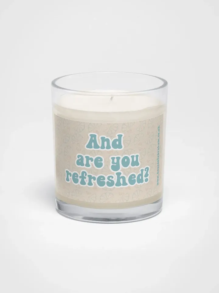 And Are You Refreshed? - Candle product image (1)