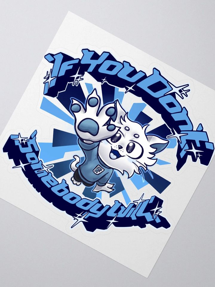 If you don't (Blue) - Sticker product image (2)