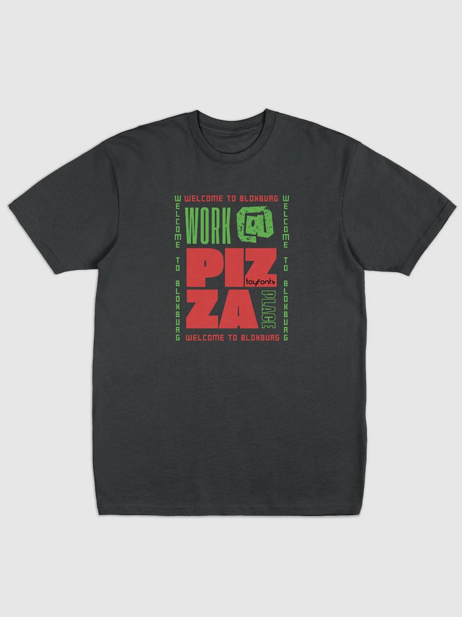 ToyFanTV Work@Pizza Place Tee product image (1)