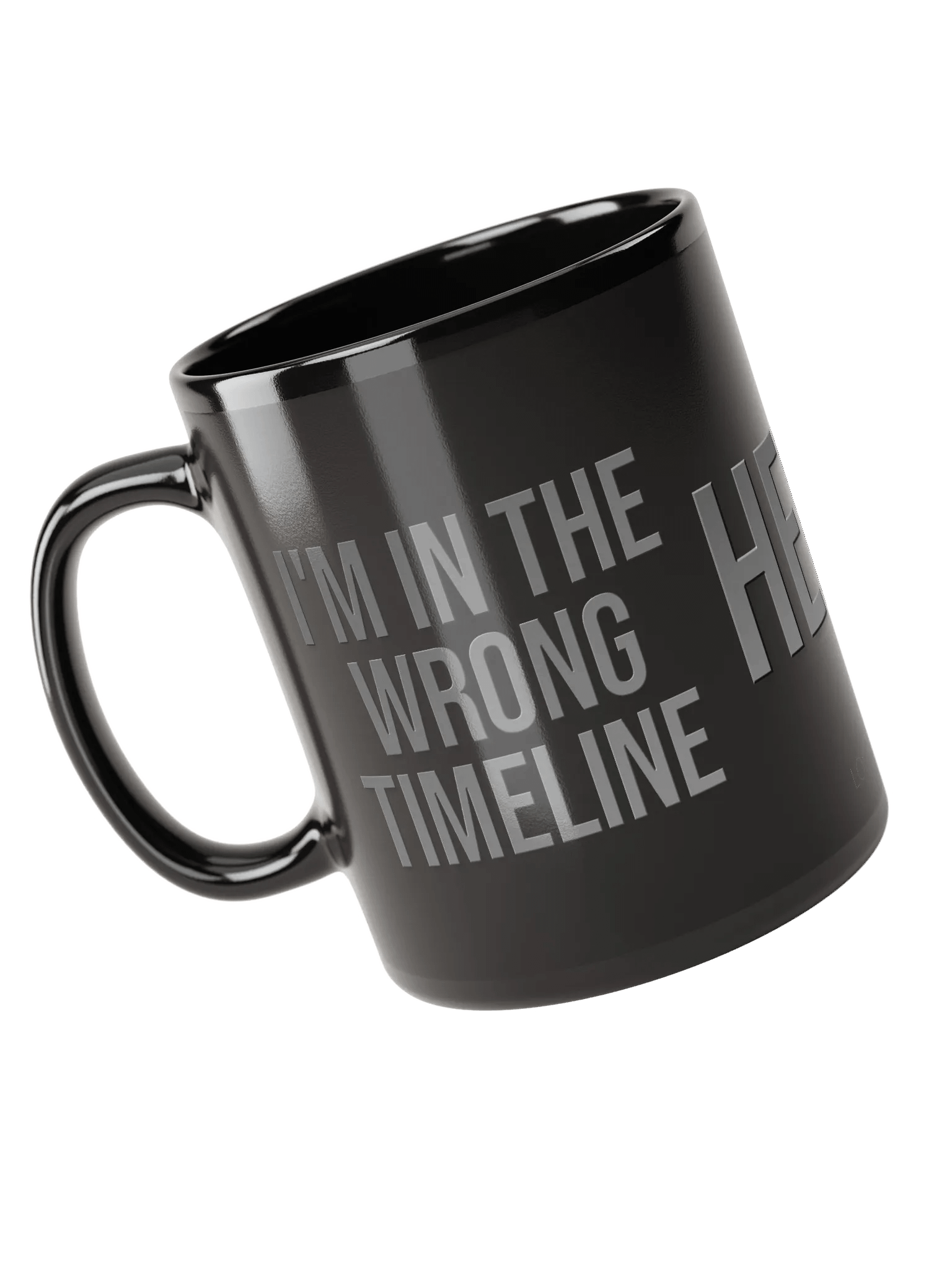 I'M IN THE WRONG TIMELINE Mug product image (5)