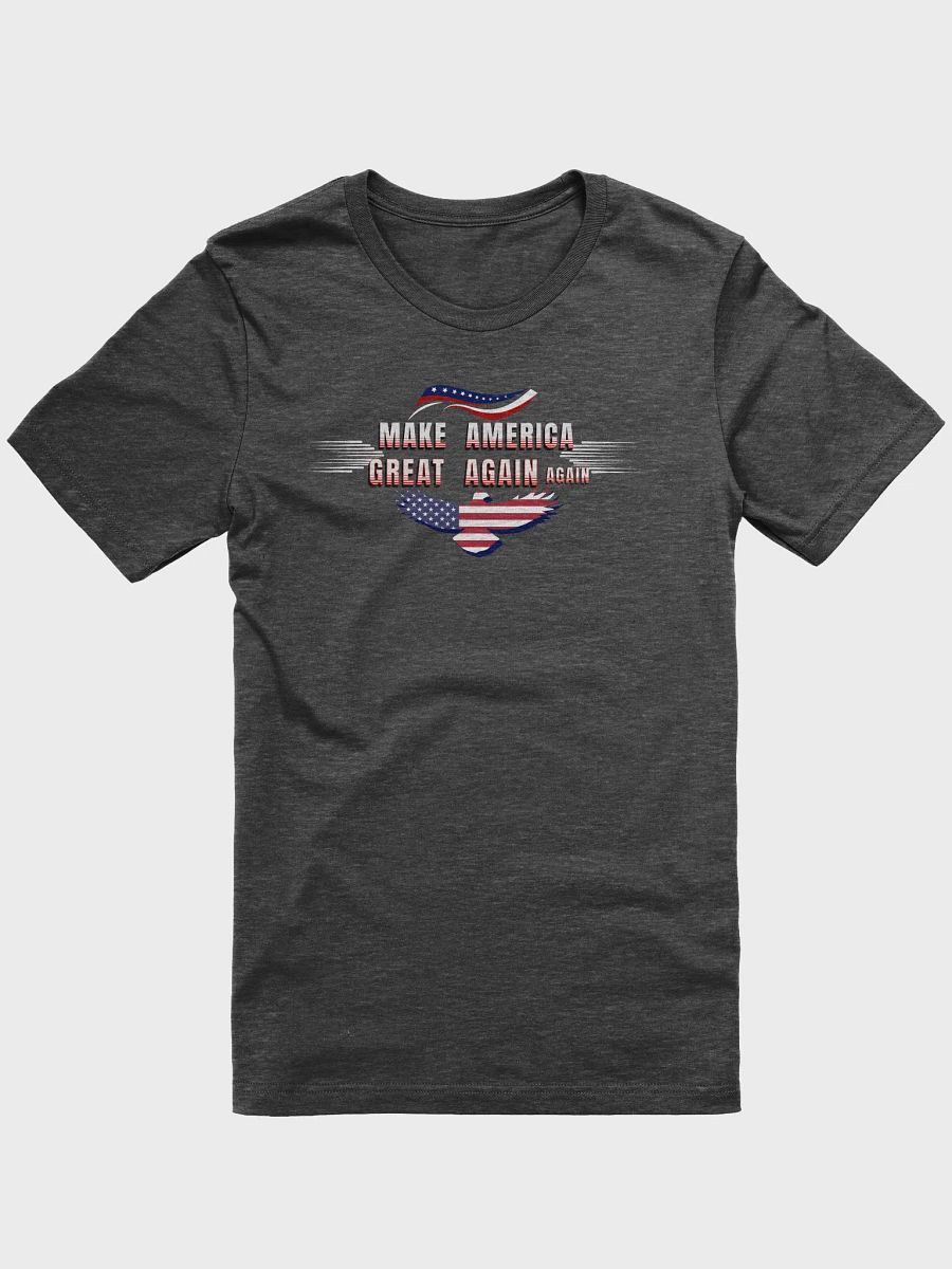 Maga t shirts We all want to Make America Great again For all Americans. Bella Canvas supersoft Tees product image (5)