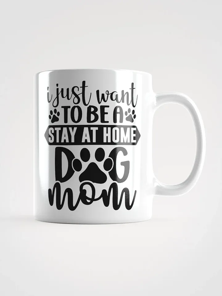 Stay at Home Dog Mom Glossy Mug product image (3)