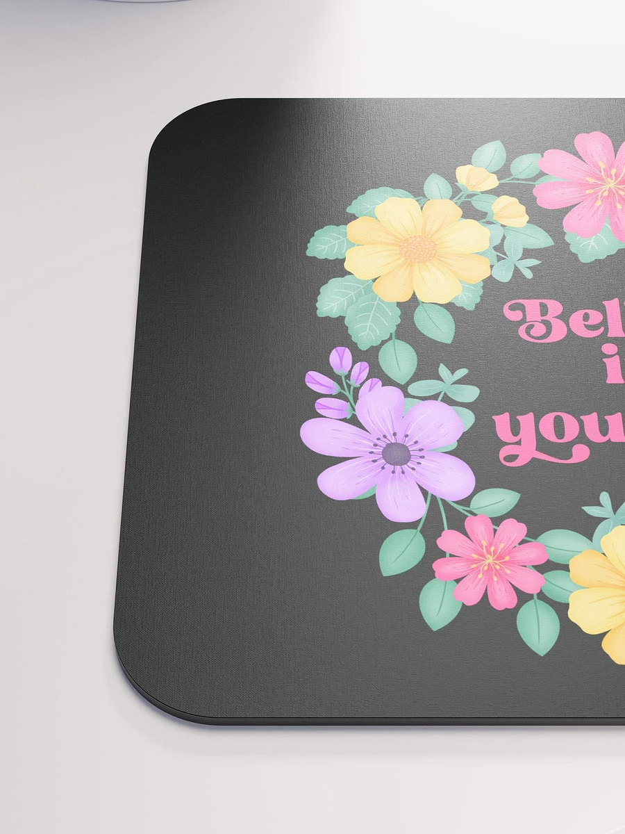 Believe in yourself - Mouse Pad Black product image (6)
