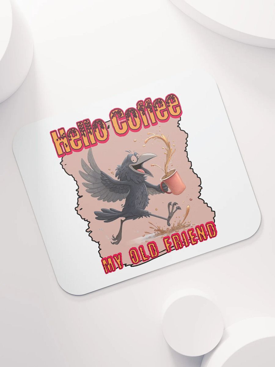 Hello Coffee My Old Friend Raven Bird Mouse Pad product image (5)