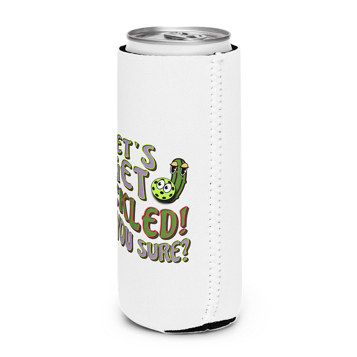 Lets Get Pickled Are You Sure Pickleball Perfection Can Cooler product image (2)