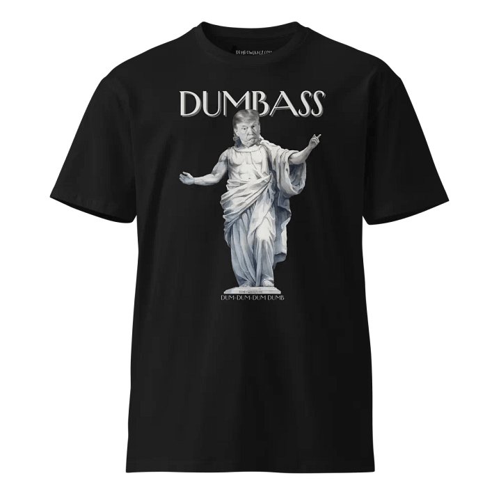 Dumbass Donald Statue - Premium Unisex T-Shirt product image (1)