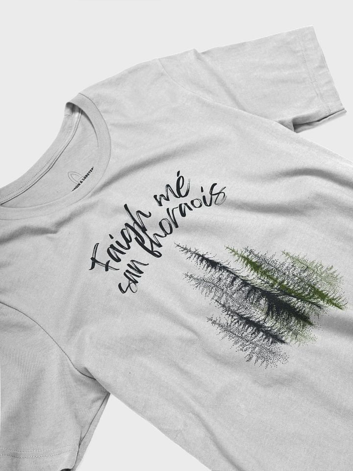 Faigh Mé San Fhorais T-shirt product image (2)