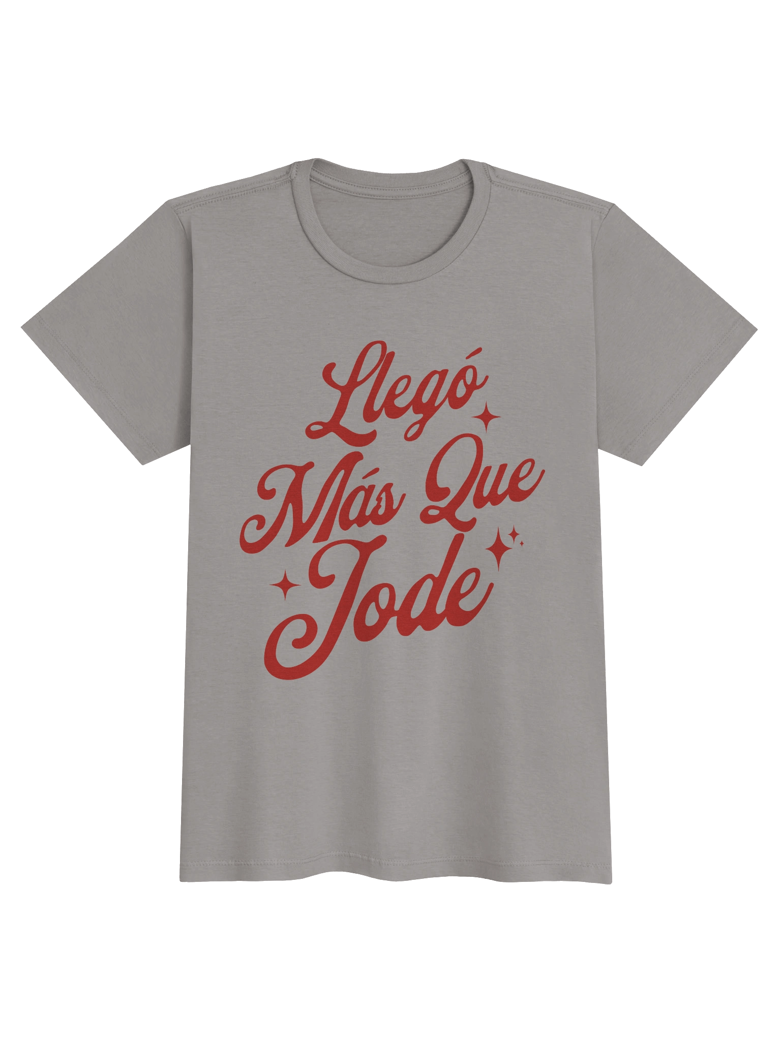 Llegó Más Que Jode T-Shirt Mujer product image (7)