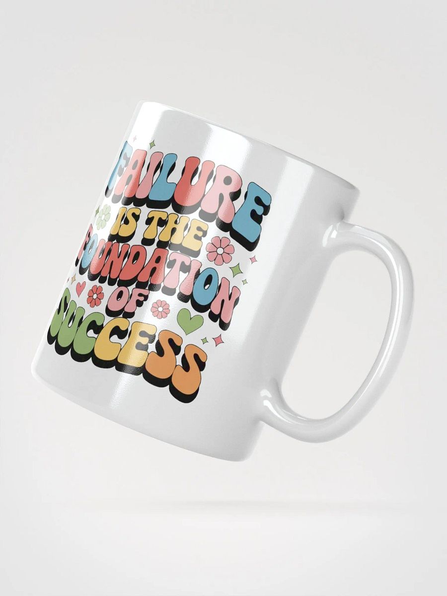 "Failure is the Foundation To Success" #Motivational Glossy White Mug product image (6)