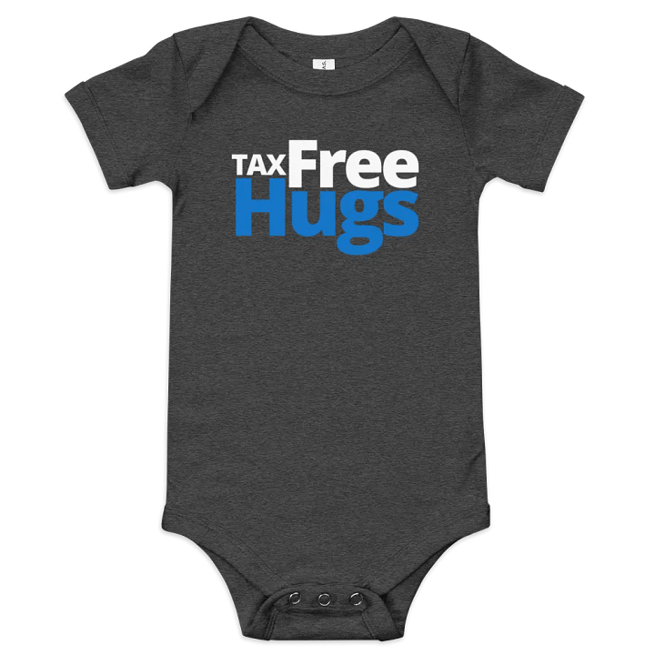 Tax Free Hugs Onesie product image (1)