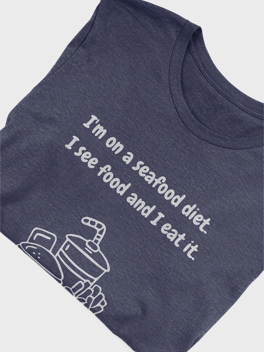 Seafood Diet T-Shirt product image (43)