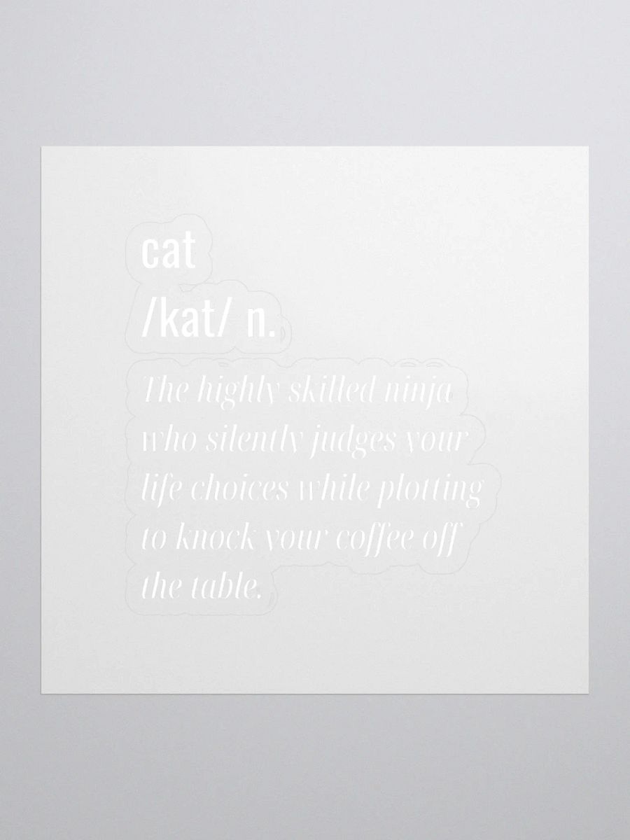 Fun Definition Of a Cat Sticker | The Highly Skilled Ninja one product image (1)