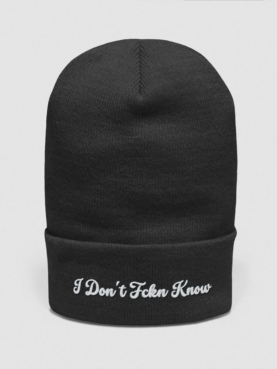 I Don't Fckn Know (blk beanie) product image (1)