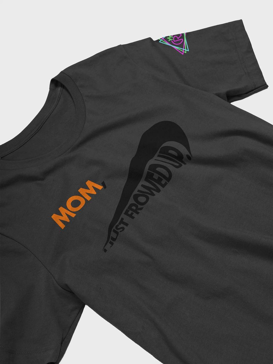 i just frowed up (front) product image (10)