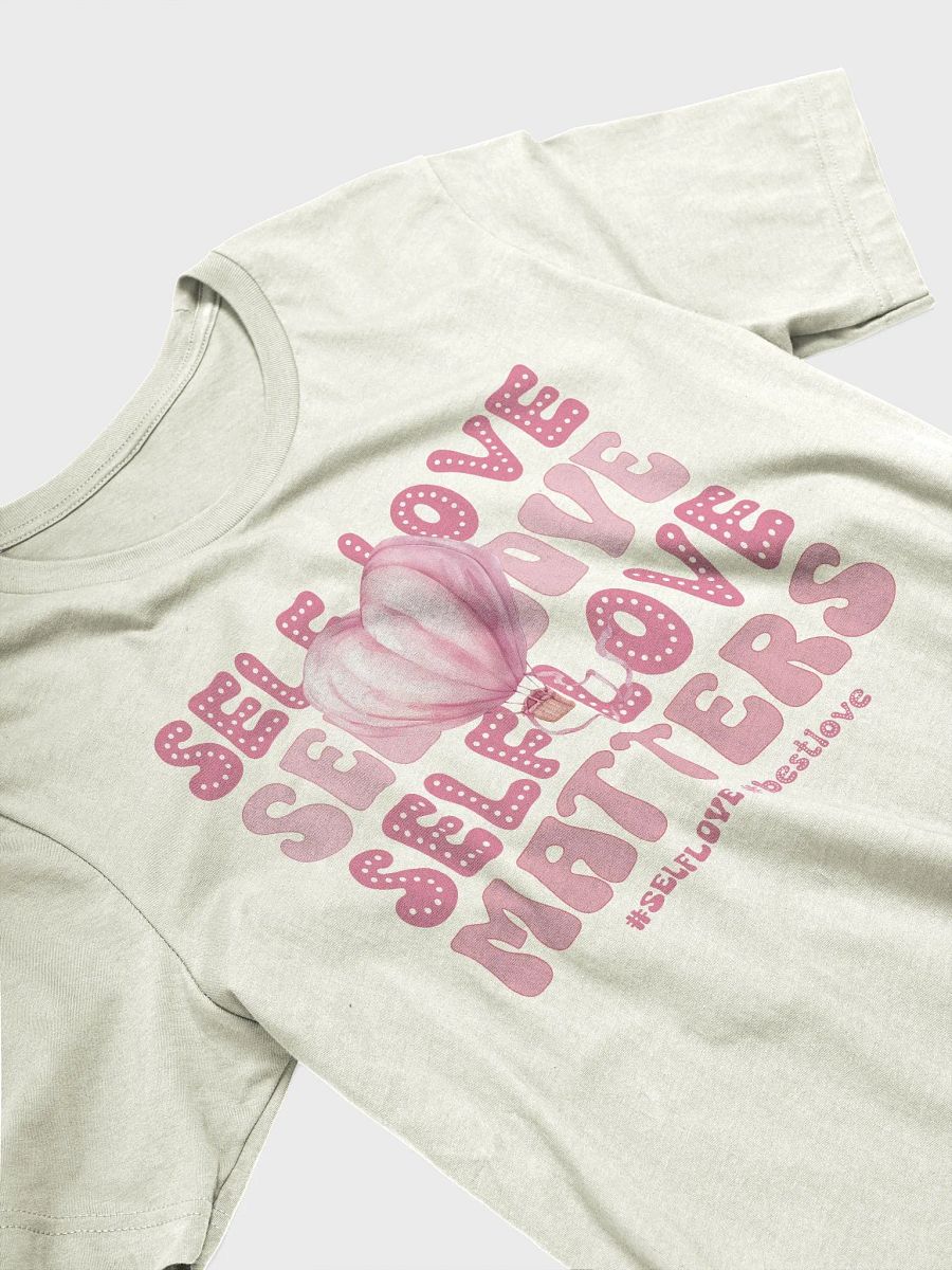 Funny Valentine's day t-shirt - Self love matters product image (5)