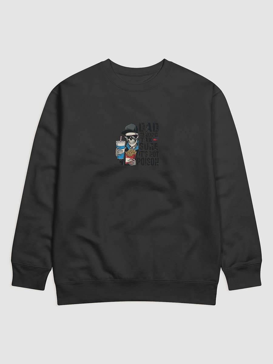 Dad Tax: Making Sure It's Not Poison – Funny Father's Day T-Shirt product image (5)