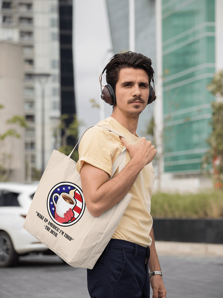 "Wake Up America! I'm Tired"-The Devil - Eco-Friendly Tote Bag product image (1)