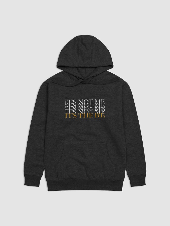 It's Not Me It's the BTs Hoodie product image (2)