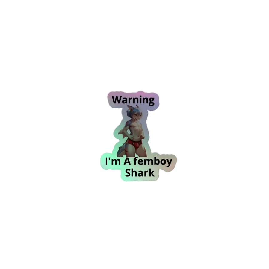 Femboy Shark Warning product image (1)
