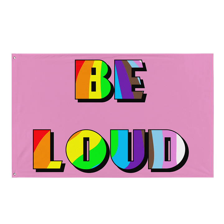 Be Loud Flag product image (1)