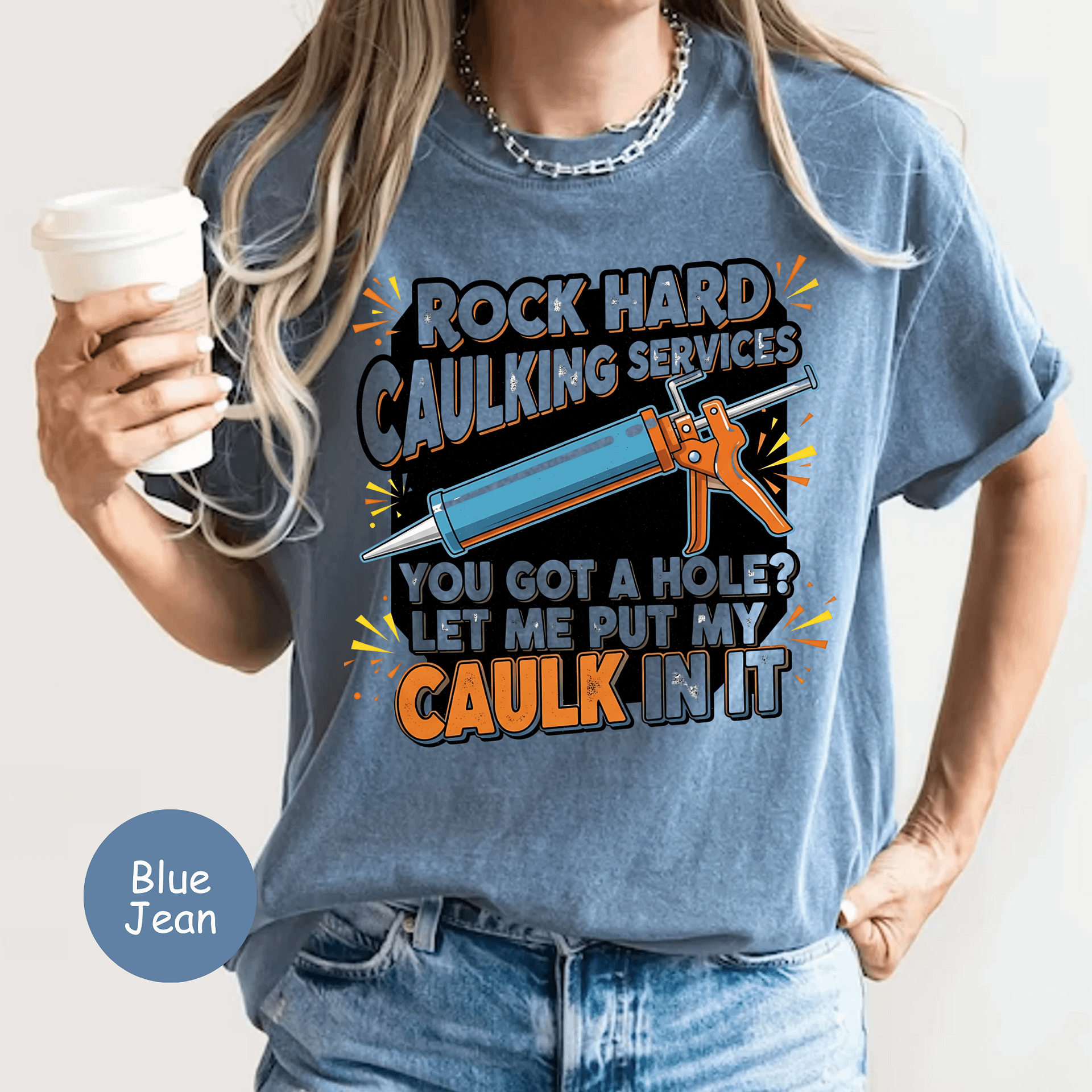 Rock Hard Caulking Services" | Comfort Colors® Funny DIY Tee product image (49)