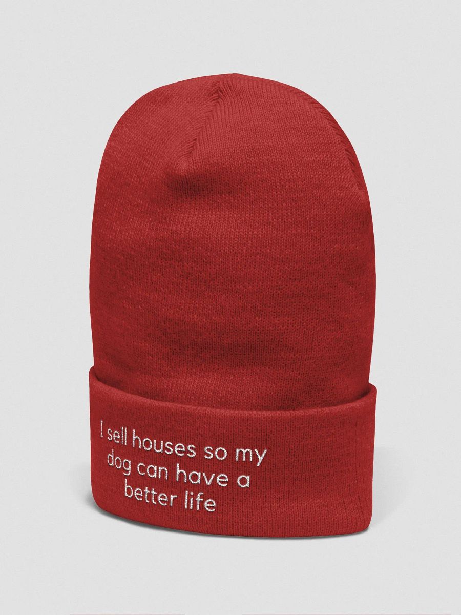 Beanie- I sell houses so my dog can have a better life product image (22)