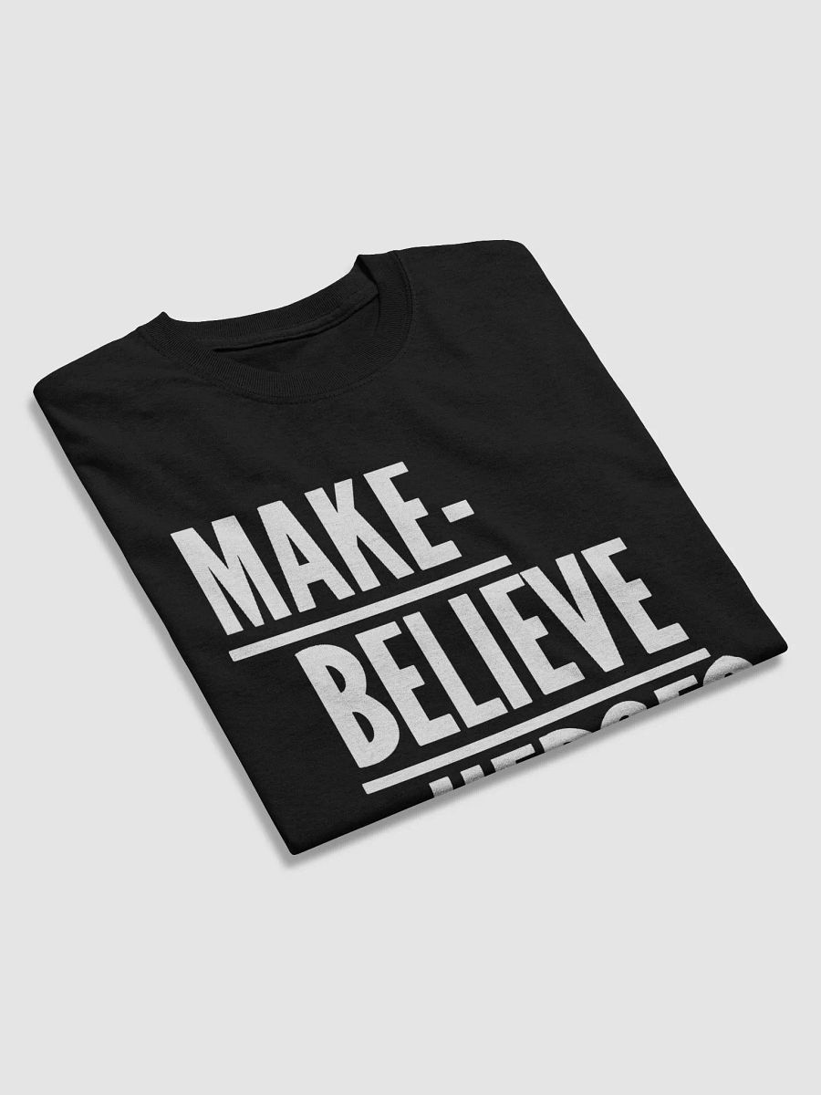 Make-Believe Heroes Tee product image (3)