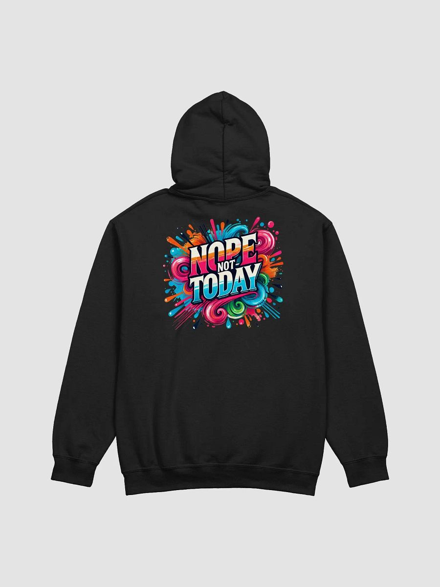 Nope, Not Today – Bright and Bold Hoodie product image (1)