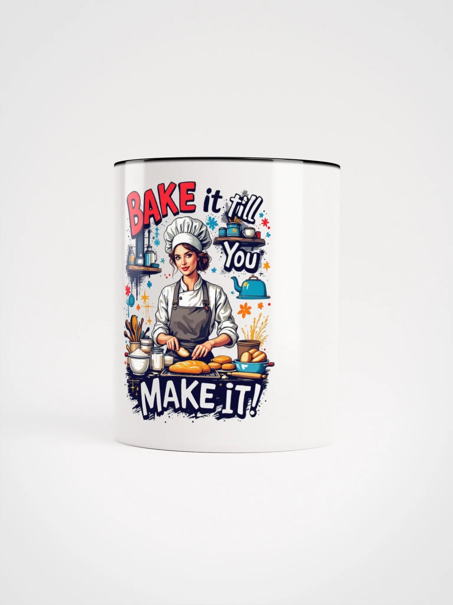 Bake it Till You Make it! Ceramic Mug product image (58)
