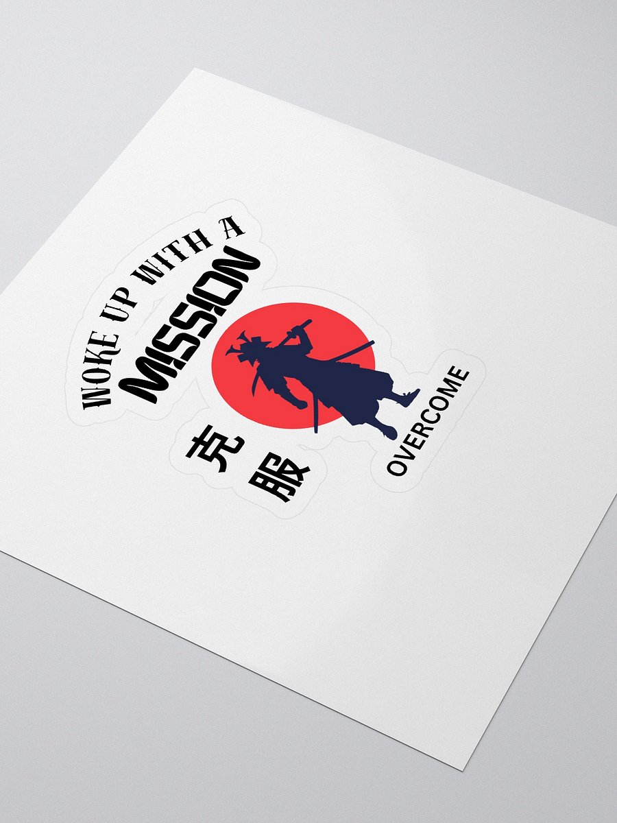 Woke Up With Mission - Samurai - Overcome - Sticker product image (3)