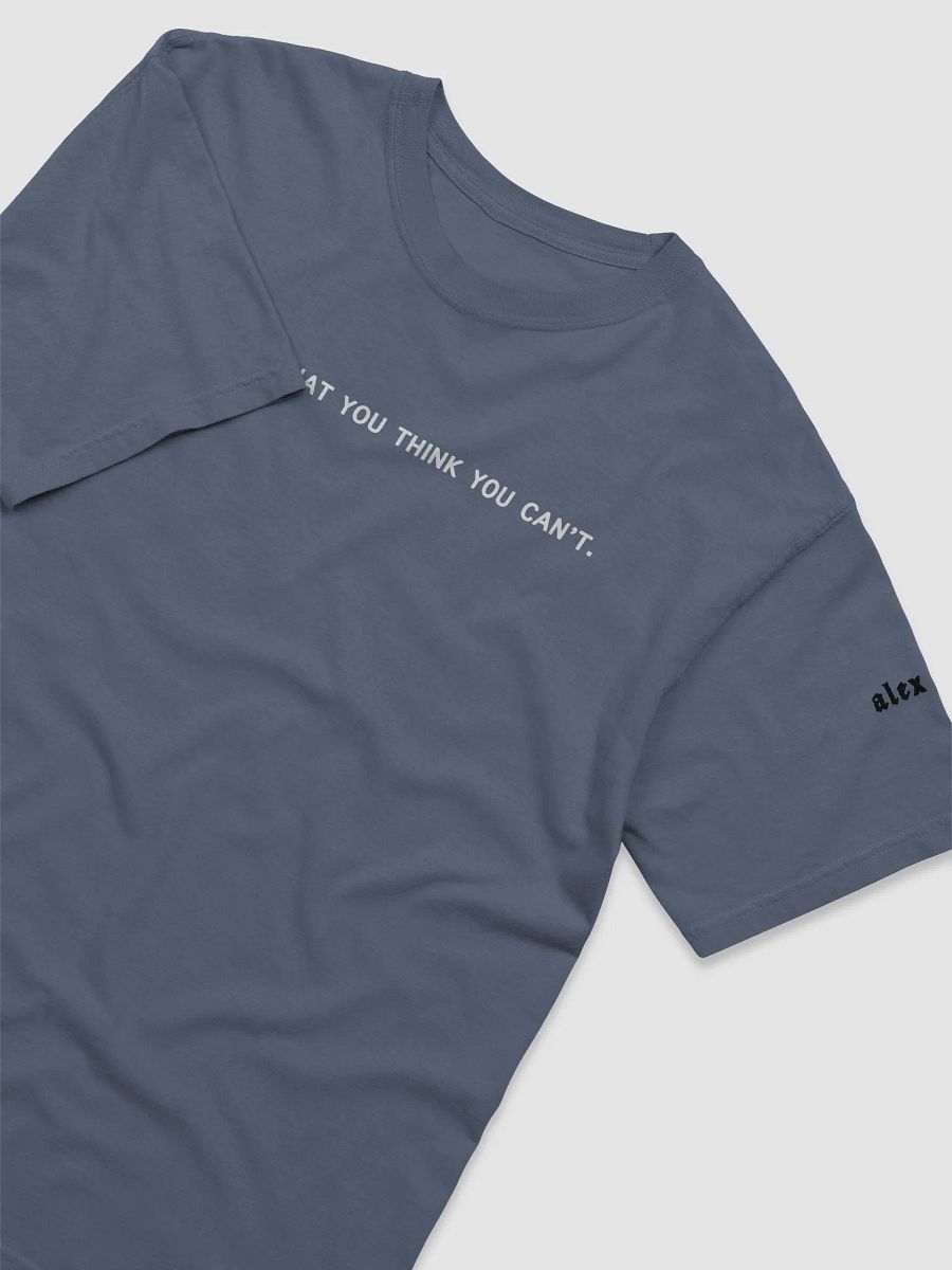 create what you think you can't official shirt product image (3)