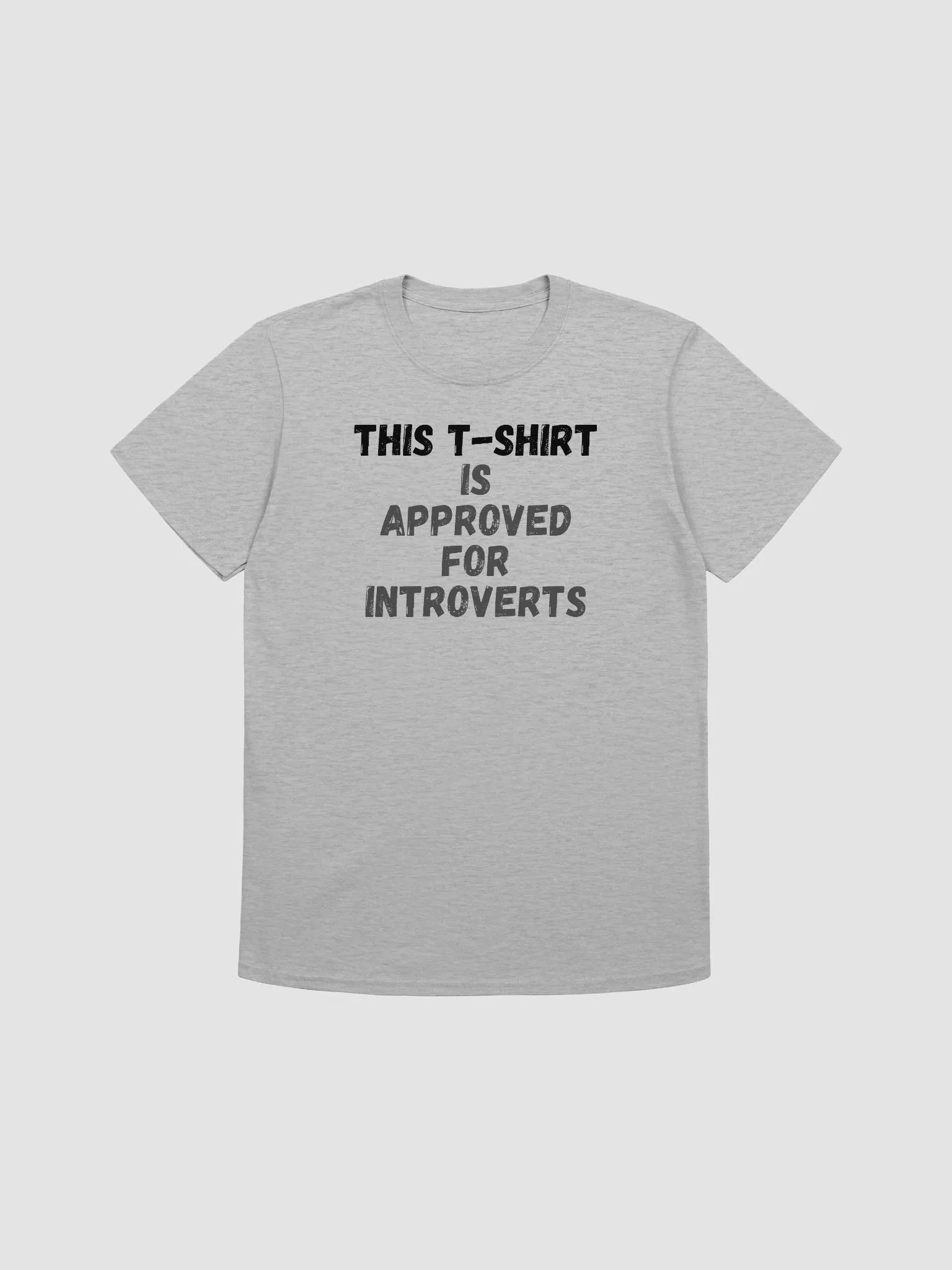 This t-shirt is introvert-approved. product image (1)
