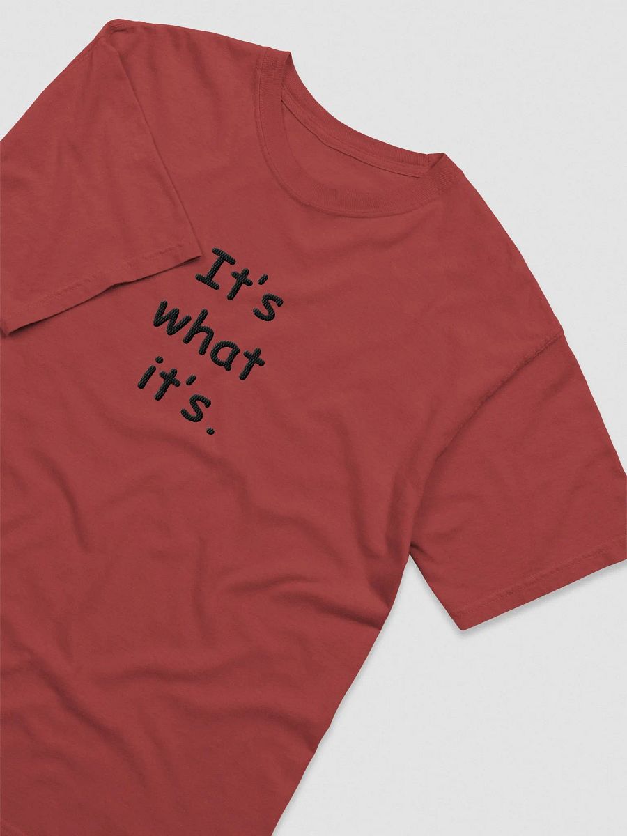 It's what it's. product image (3)