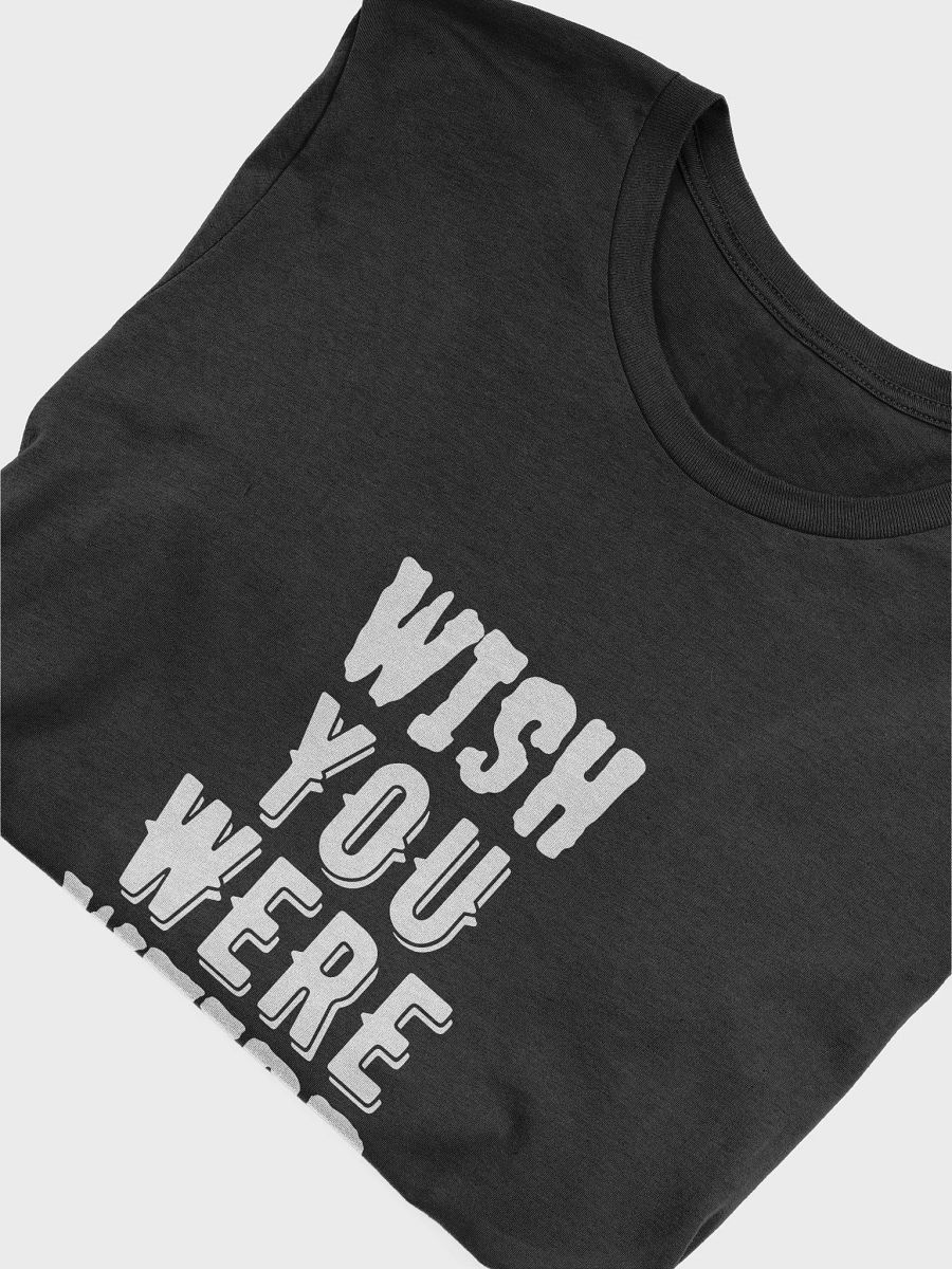 Wish You Were Weird Tee product image (5)