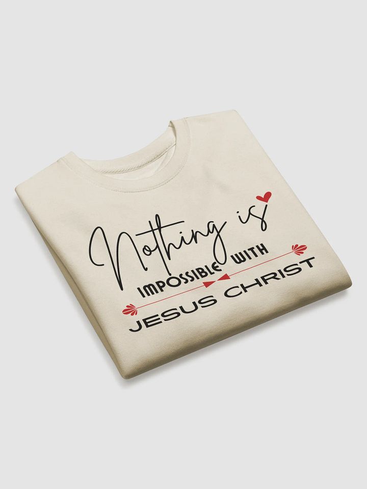 Nothing Is Impossible With Jesus Christ, Heritage Sweater product image (1)