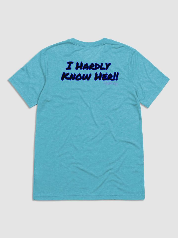 Gamer, I Hardly Know Her T-Shirt product image (5)