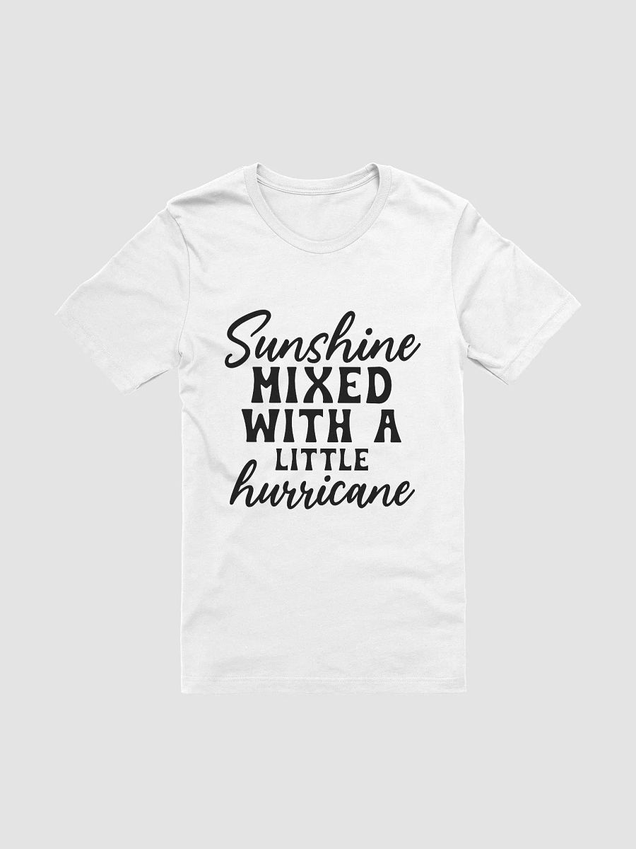 Sunshine Mixed With A Little Hurricane Women's White T-Shirt product image (3)